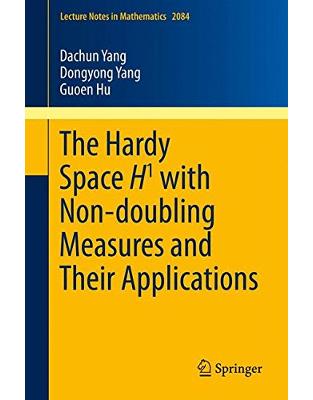 The Hardy Space H1 with Non-doubling Measures and Their Applications The Hardy Space H1 with Non-doubling Measures and Their Applications