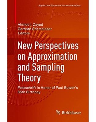 New Perspectives on Approximation and Sampling Theory New Perspectives on Approximation and Sampling Theory