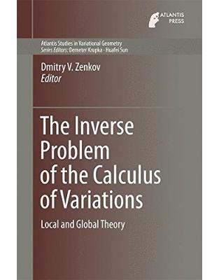 The Inverse Problem of the Calculus of Variations The Inverse Problem of the Calculus of Variations