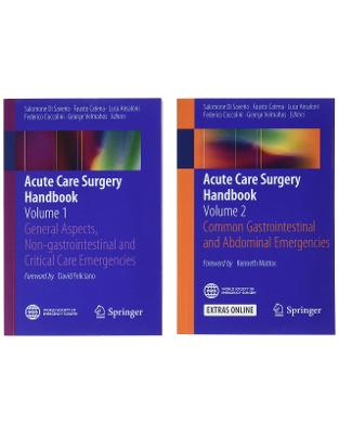Acute Care Surgery Handbook: Two-volume set Acute Care Surgery Handbook: Two-volume set