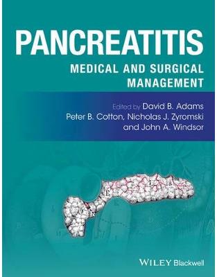Pancreatitis: Medical and Surgical Management Pancreatitis: Medical and Surgical Management