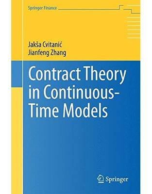 Contract Theory in Continuous-Time Models Contract Theory in Continuous-Time Models