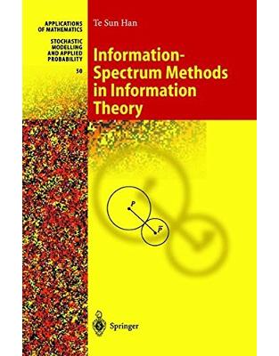 Information-Spectrum Methods in Information Theory Information-Spectrum Methods in Information Theory