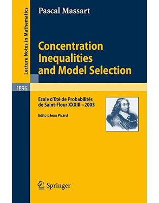 Concentration Inequalities and Model Selection Concentration Inequalities and Model Selection