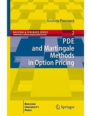 PDE and Martingale Methods in Option Pricing PDE and Martingale Methods in Option Pricing