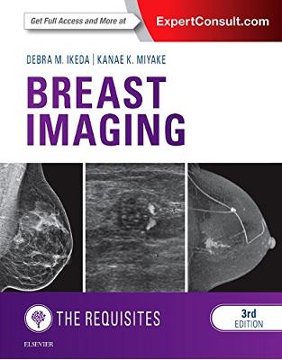 Breast Imaging: The Requisites, 3rd Edition Breast Imaging: The Requisites, 3rd Edition