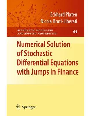 Numerical Solution of Stochastic Differential Equations with Jumps in Finance Numerical Solution of Stochastic Differential Equations with Jumps in Finance