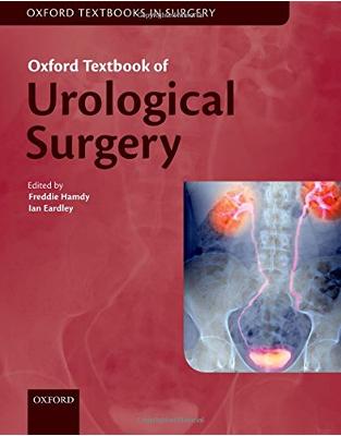 Oxford Textbook of Urological Surgery Oxford Textbook of Urological Surgery