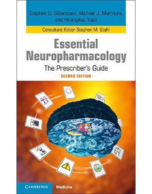 Essential Neuropharmacology: The Prescriber's Guide Essential Neuropharmacology: The Prescriber's Guide