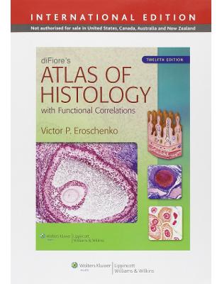 DiFiore's Atlas of Histology with Functional Correlations DiFiore's Atlas of Histology with Functional Correlations