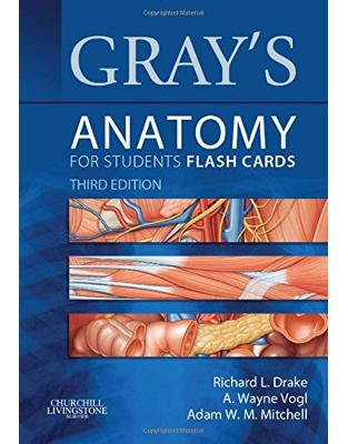 Gray's Anatomy for Students Flash Cards, 3rd Edition Gray's Anatomy for Students Flash Cards, 3rd Edition