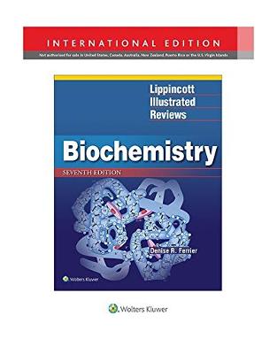 Lippincott Illustrated Reviews: Biochemistry, 7e Lippincott Illustrated Reviews: Biochemistry, 7e