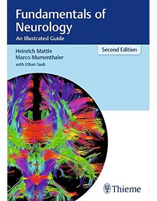 Fundamentals of Neurology: An Illustrated Guide Fundamentals of Neurology: An Illustrated Guide