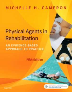 Coperta cărții "Physical Agents in Rehabilitation: An Evidence-Based Approach to Practice, 5e" de autor necunoscut