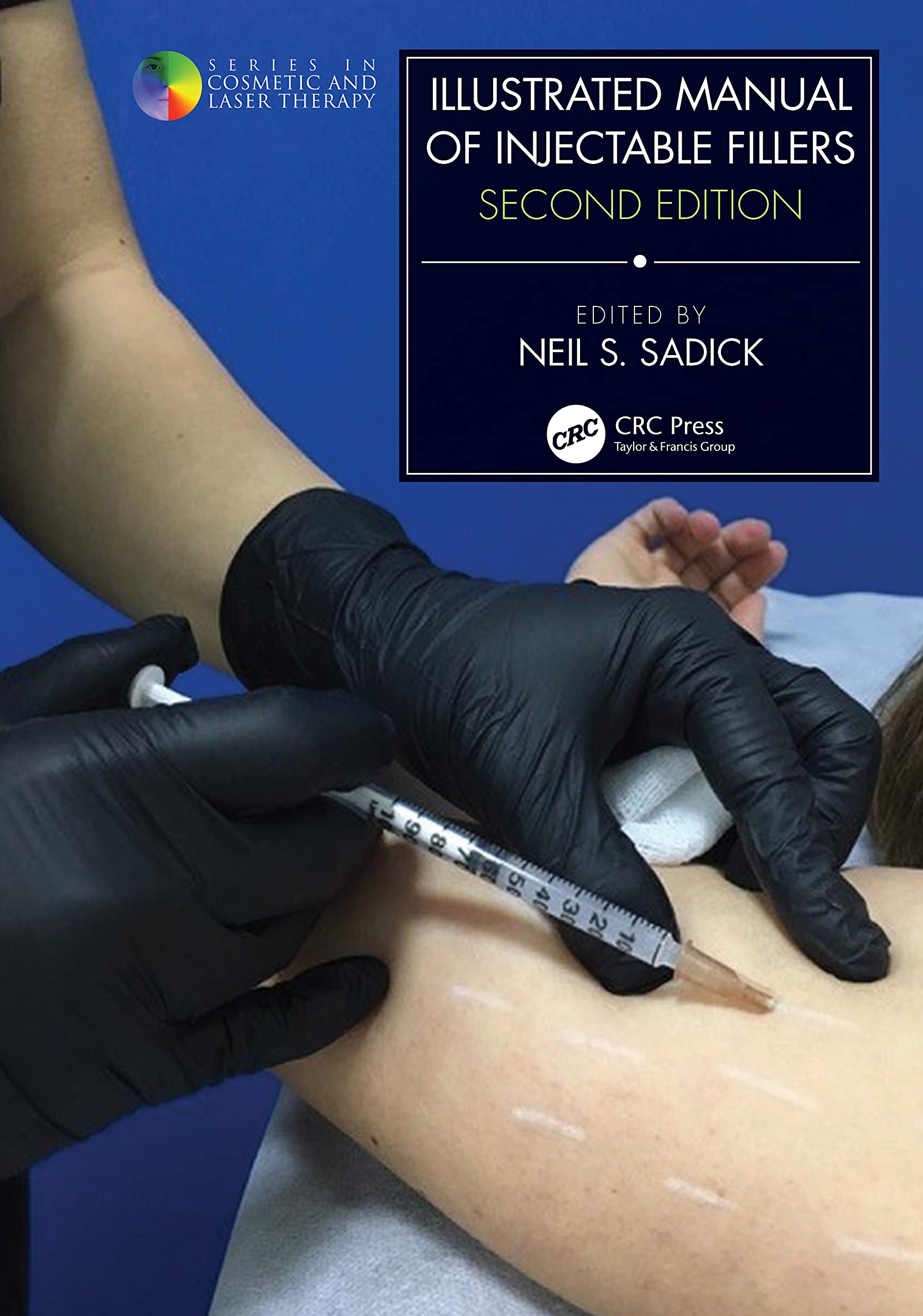 Coperta cărții "Illustrated Manual of Injectable Fillers (Series in Cosmetic and Laser Therapy)" de autor necunoscut