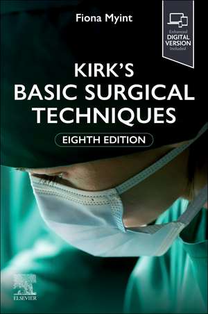 Coperta cărții "Kirk&amp;#146;s Basic Surgical Techniques" de autor necunoscut