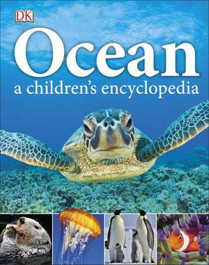 Coperta cărții "Ocean A Children&amp;#146;s Encyclopedia" de autor necunoscut