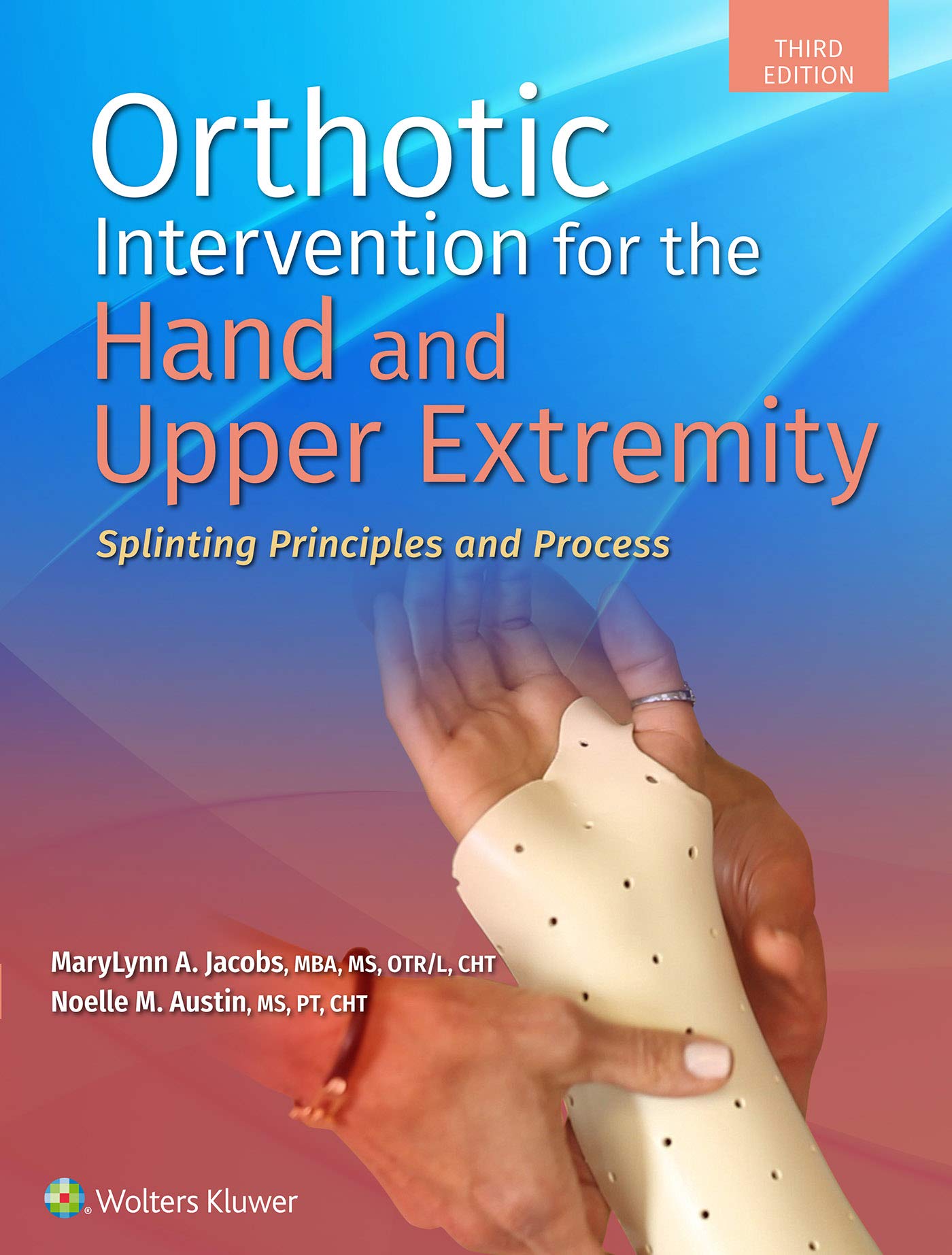 Coperta cărții "Orthotic Intervention for the Hand and Upper Extremity: Splinting Principles and Process" de autor necunoscut