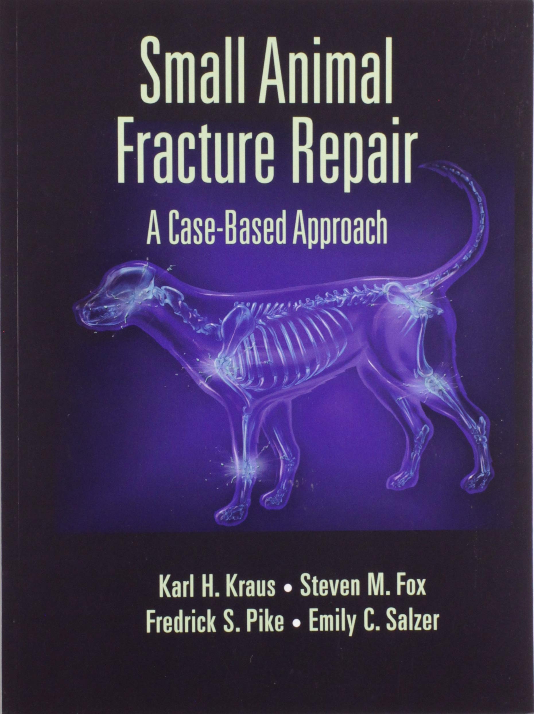 Coperta cărții "Small Animal Fracture Repair: A Case-Based Approach" de autor necunoscut
