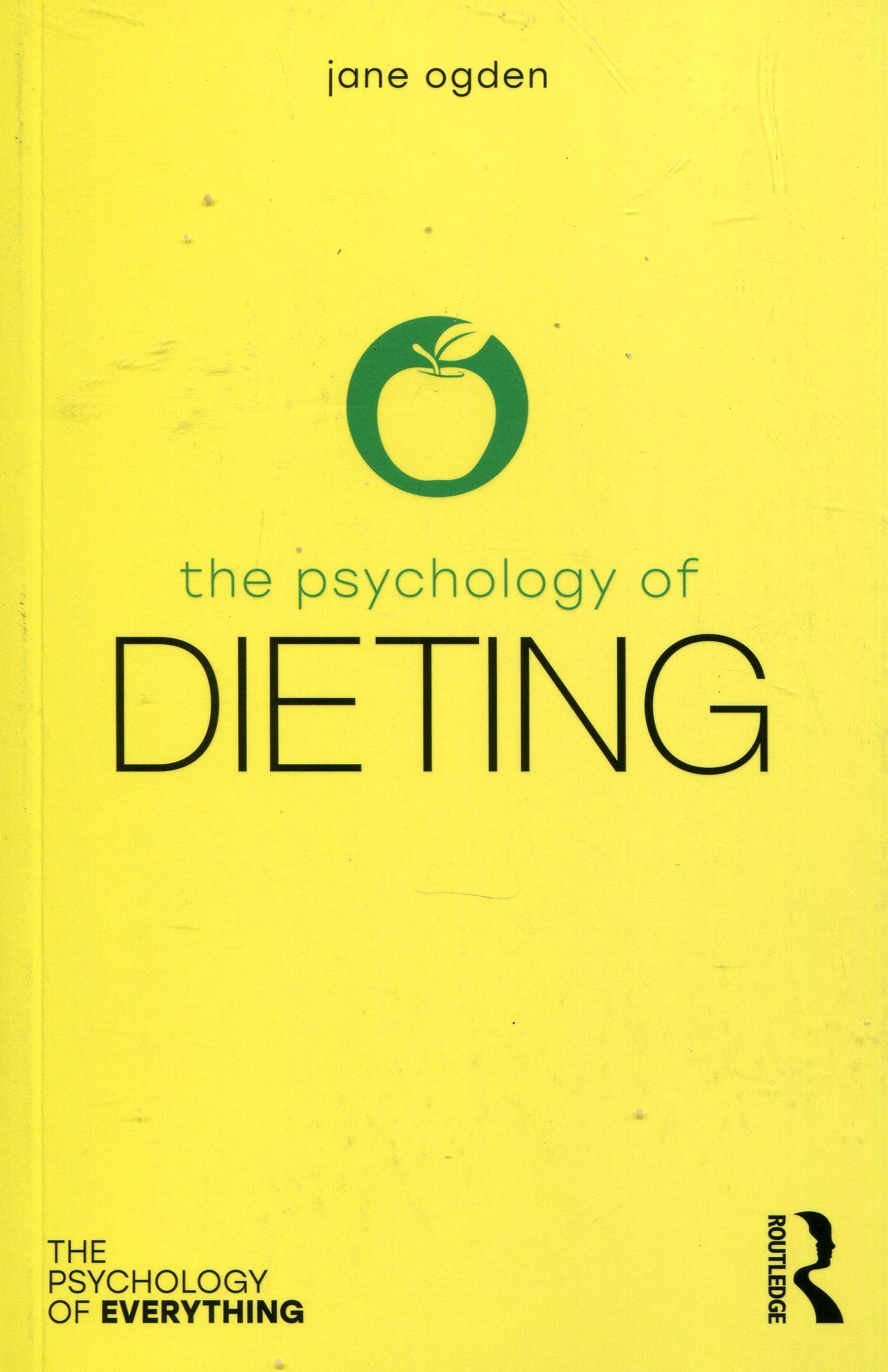 Coperta cărții "The Psychology of Dieting (The Psychology of Everything)" de autor necunoscut