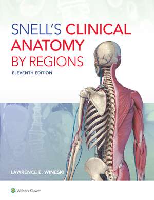 Coperta cărții "Snell&amp;#146;s Clinical Anatomy by Regions" de autor necunoscut