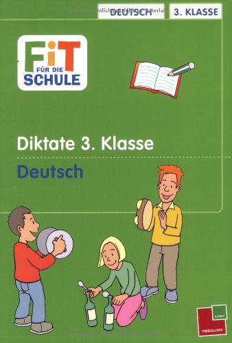 Coperta cărții "Fit f&amp;#252;r die Schule. Diktate. 3. Klasse: Deutsch" de autor necunoscut