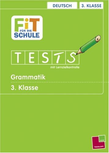 Coperta cărții "Deutsch 3. Klasse Grammatik: Tests mit Lernzielkontrolle" de autor necunoscut