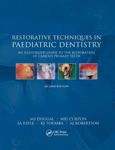 Coperta cărții "Restorative Techniques in Paediatric Dentistry: An Illustrated Guide to the Restoration of Extensive Carious Primary Teeth" de autor necunoscut