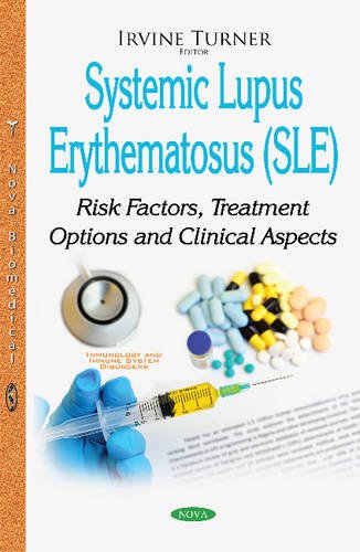 Coperta cărții "Systemic Lupus Erythematosus (SLE): Risk Factors, Treatment Options &amp;amp; Clinical Aspects" de autor necunoscut