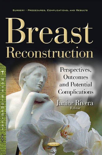 Coperta cărții "Breast Reconstruction: Perspectives, Outcomes &amp; Potential Complications" de autor necunoscut