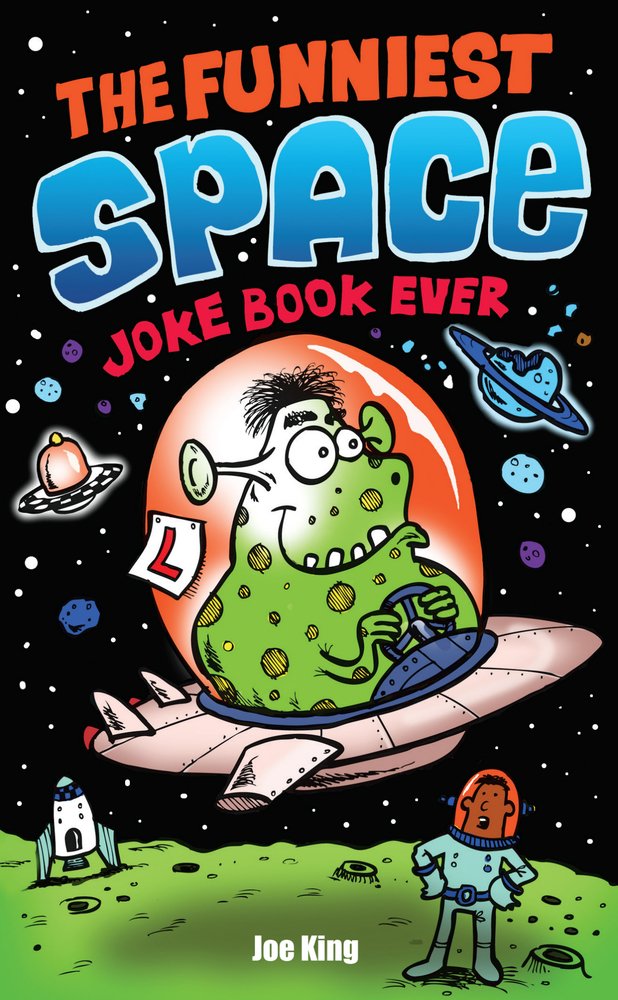 Coperta cărții "The Funniest Space Joke Book Ever" de autor necunoscut