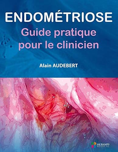 Coperta cărții "ENDOMETRIOSE GUIDE PRATIQUE POUR LE CLINICIEN" de autor necunoscut