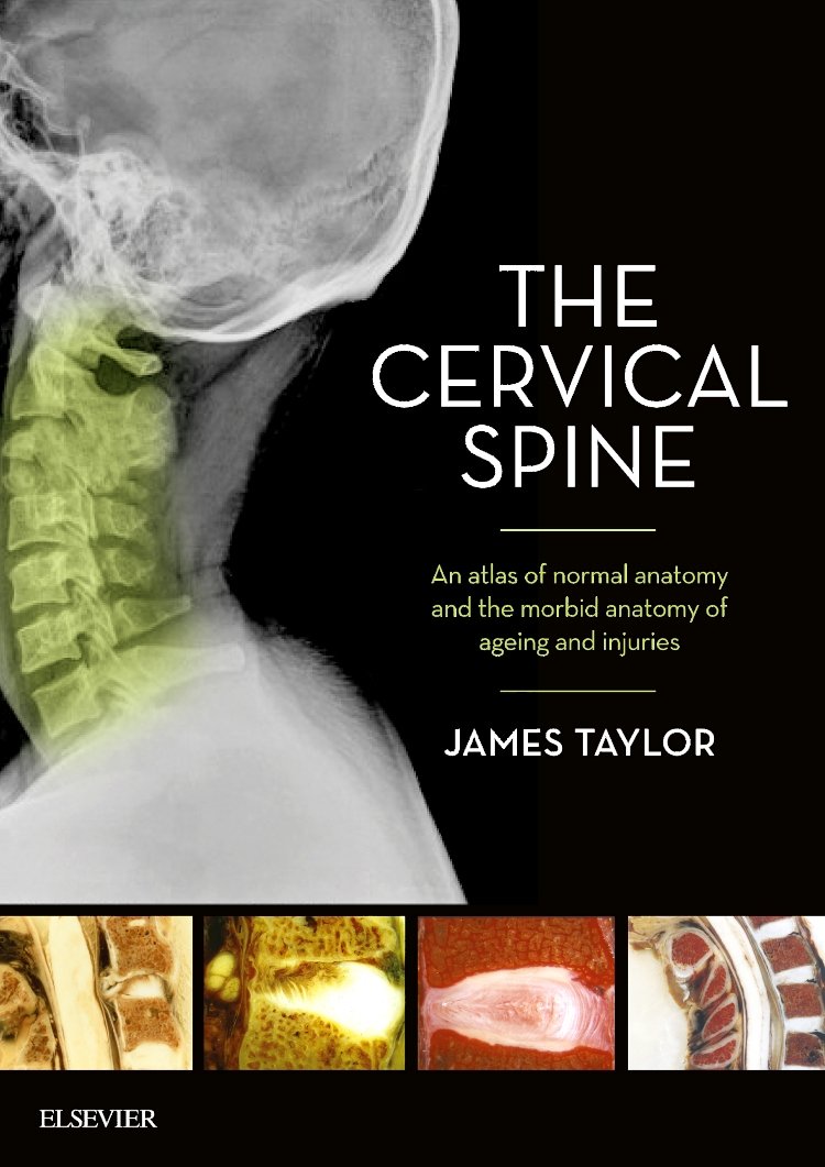 Coperta cărții "The Cervical Spine: An atlas of normal anatomy and the morbid anatomy of ageing and injuries" de autor necunoscut