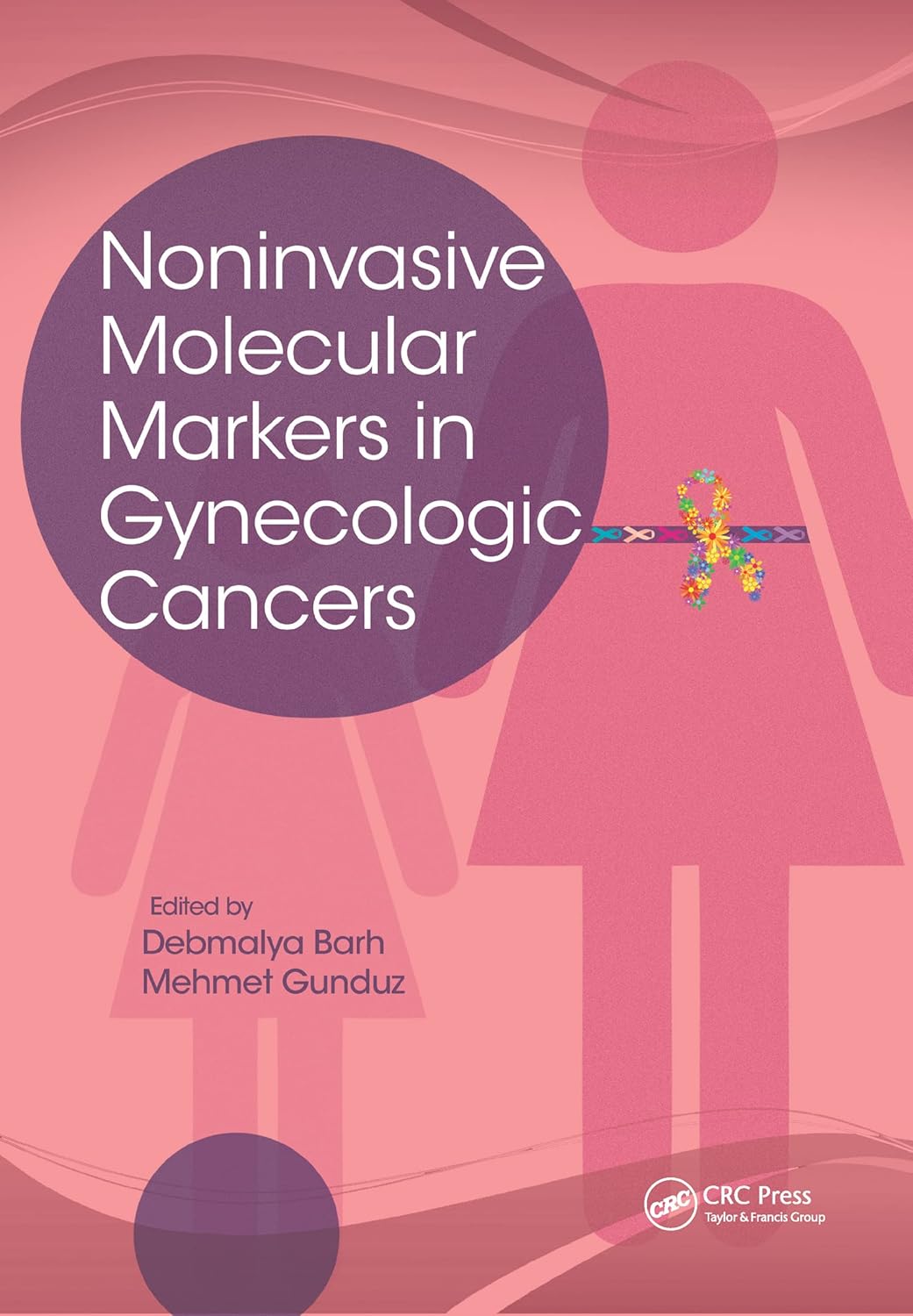 Coperta cărții "Noninvasive Molecular Markers in Gynecologic Cancers" de autor necunoscut