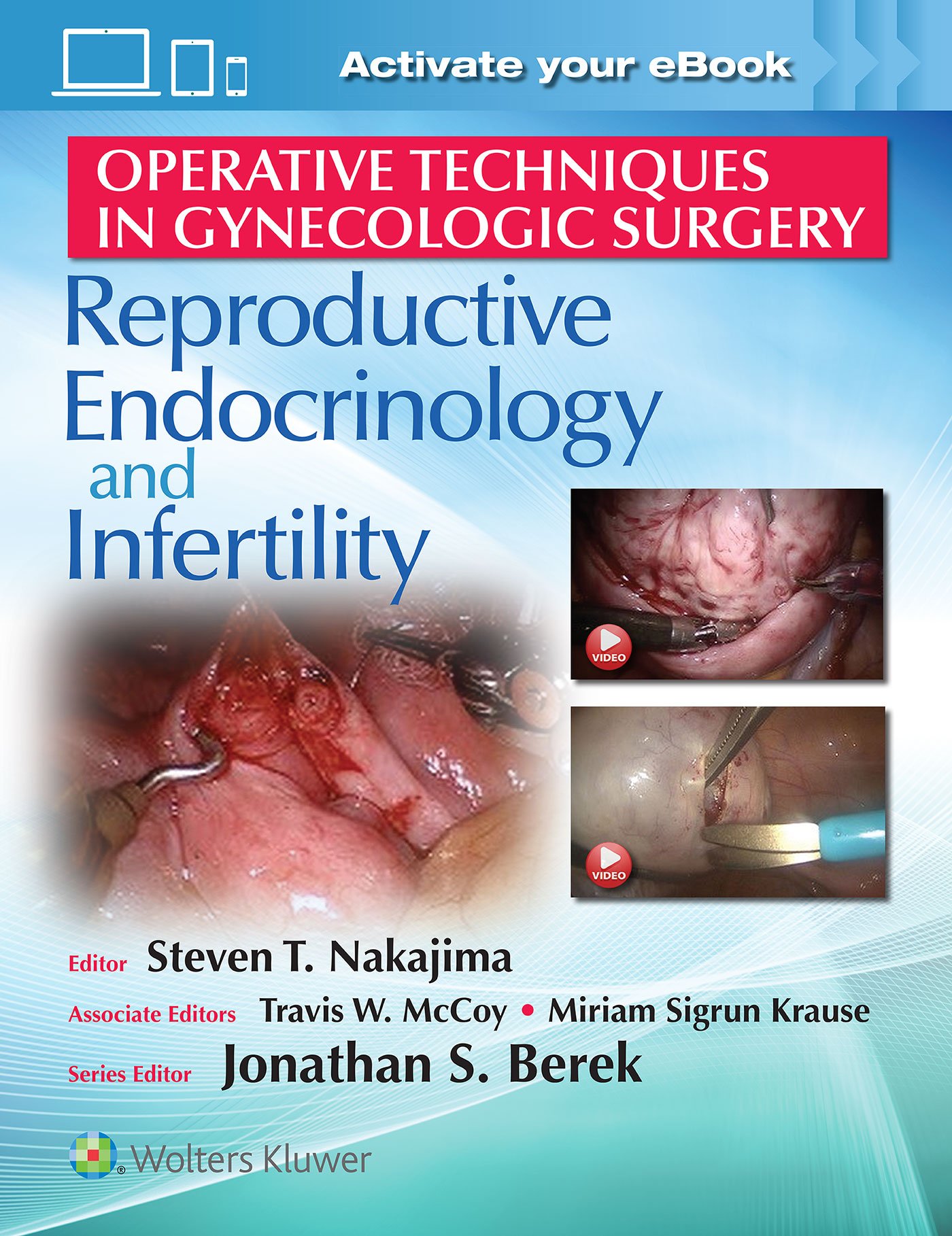Coperta cărții "Operative Techniques in Gynecologic Surgery: Reproductive, Endocrinology and Infertility" de autor necunoscut