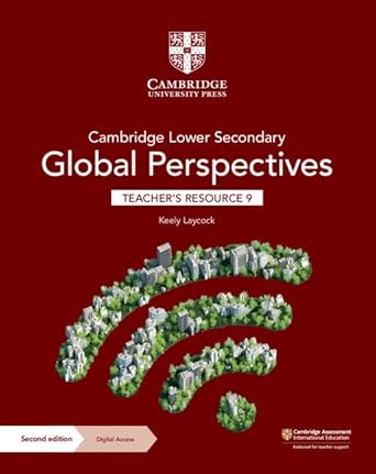 Coperta cărții "Cambridge Lower Secondary Global Perspectives Teacher&amp;#146;s Resource 9 with Digital Access" de autor necunoscut