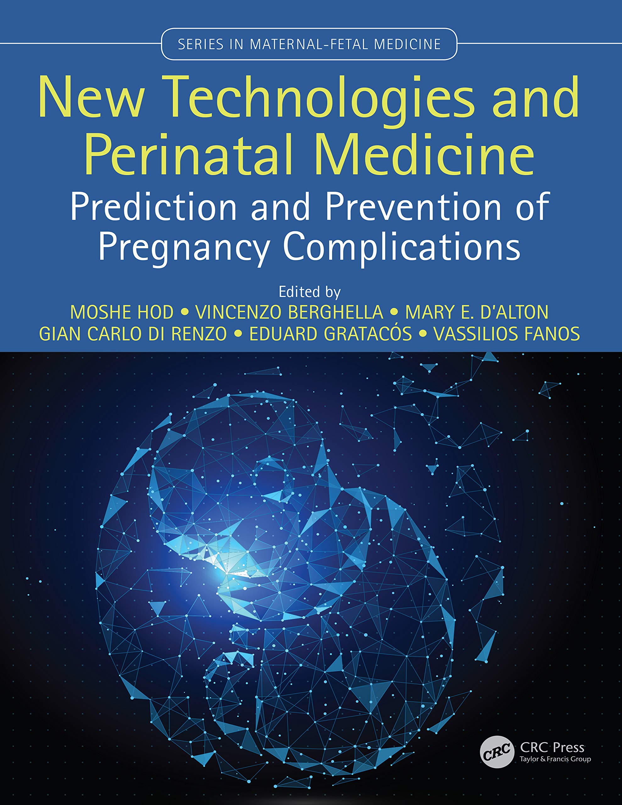 Coperta cărții "New Technologies and Perinatal Medicine: Prediction and Prevention of Pregnancy Complications (Maternal-Fetal Medicine)" de autor necunoscut