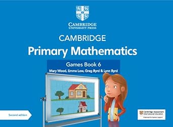 Coperta cărții "Cambridge Primary Mathematics Games Book 6 with Digital Access (Cambridge Primary Maths)" de autor necunoscut