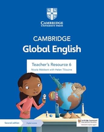 Coperta cărții "Cambridge Global English Teacher&#039;s Resource 6 with Digital Access: for Cambridge Primary and Lower Secondary English as a Second Language (Cambridge Primary Global English) 2nd Edition" de autor necunoscut