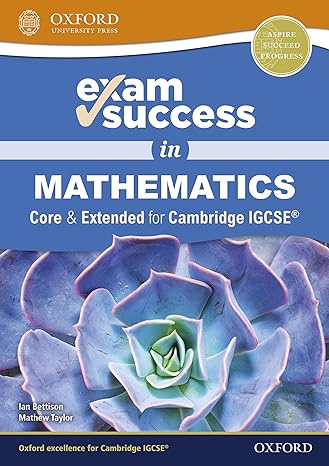 Coperta cărții "Exam Success in Mathematics for Cambridge IGCSE (Core &amp; Extended) [Print Replica] Kindle Edition" de autor necunoscut