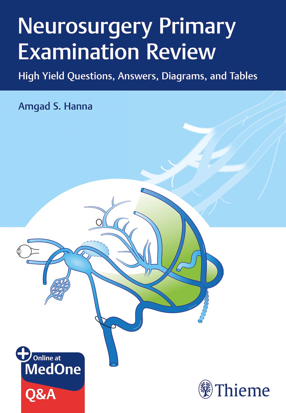 Coperta cărții "Neurosurgery Primary Examination Review: High Yield Questions, Answers, Diagrams, and Tables" de autor necunoscut