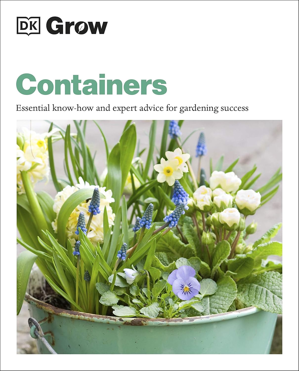 Coperta cărții "Grow Containers: Essential Know-how and Expert Advice for Gardening Success" de autor necunoscut