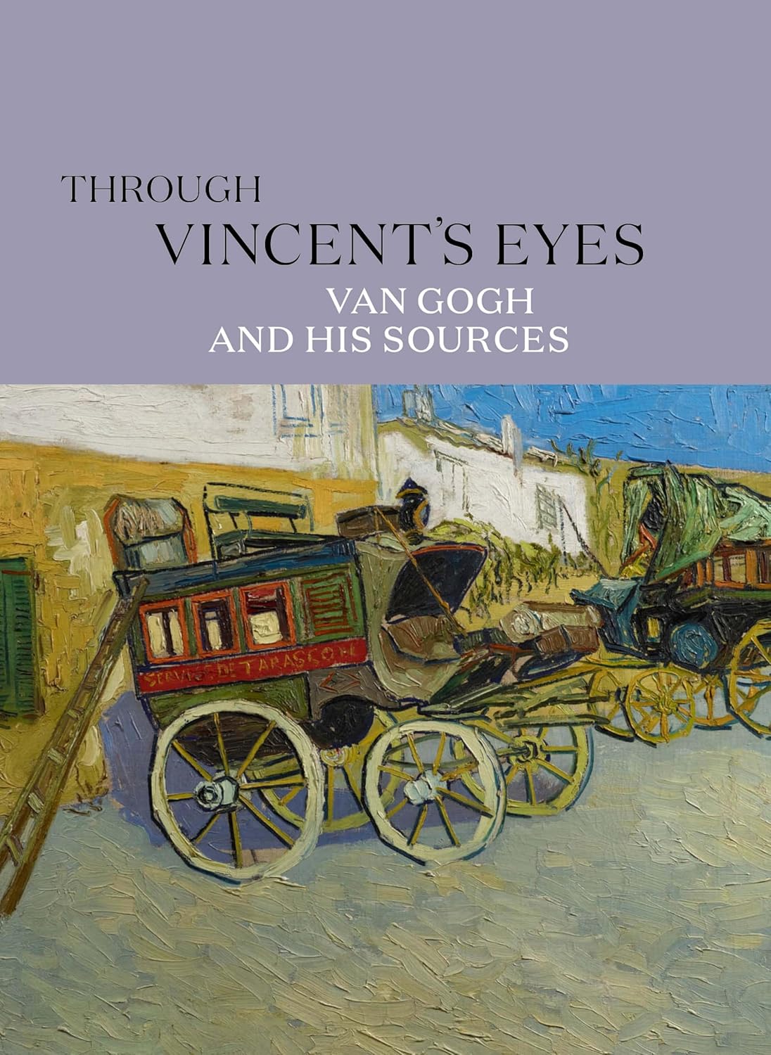 Coperta cărții "Through Vincent&amp;#146;s Eyes: Van Gogh and His Sources" de autor necunoscut
