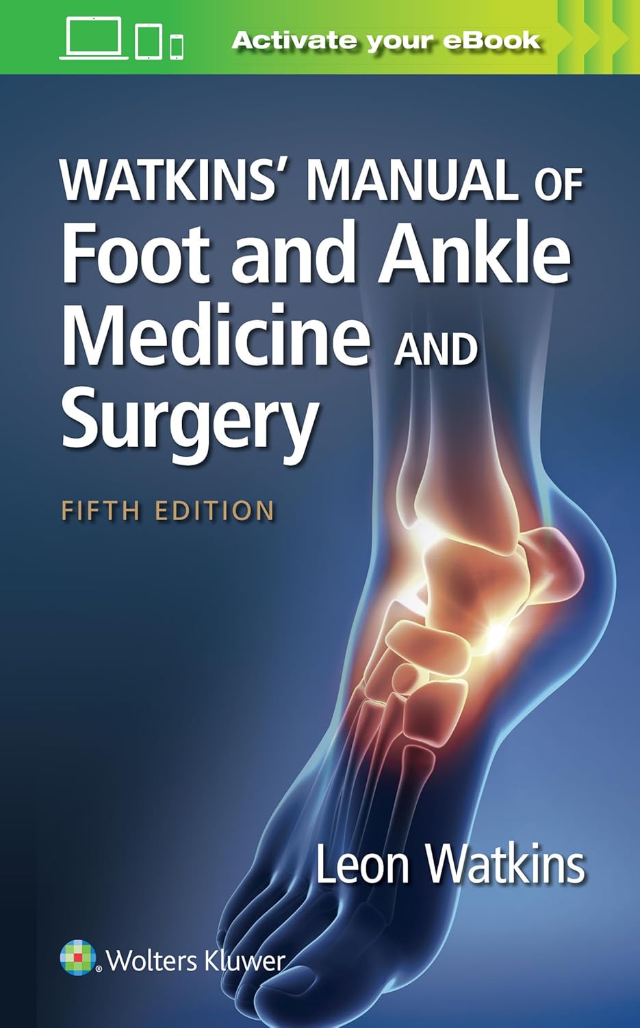 Coperta cărții "Watkins&amp;#226;&amp;#128;&amp;#153; Manual of Foot and Ankle Medicine and Surgery" de autor necunoscut