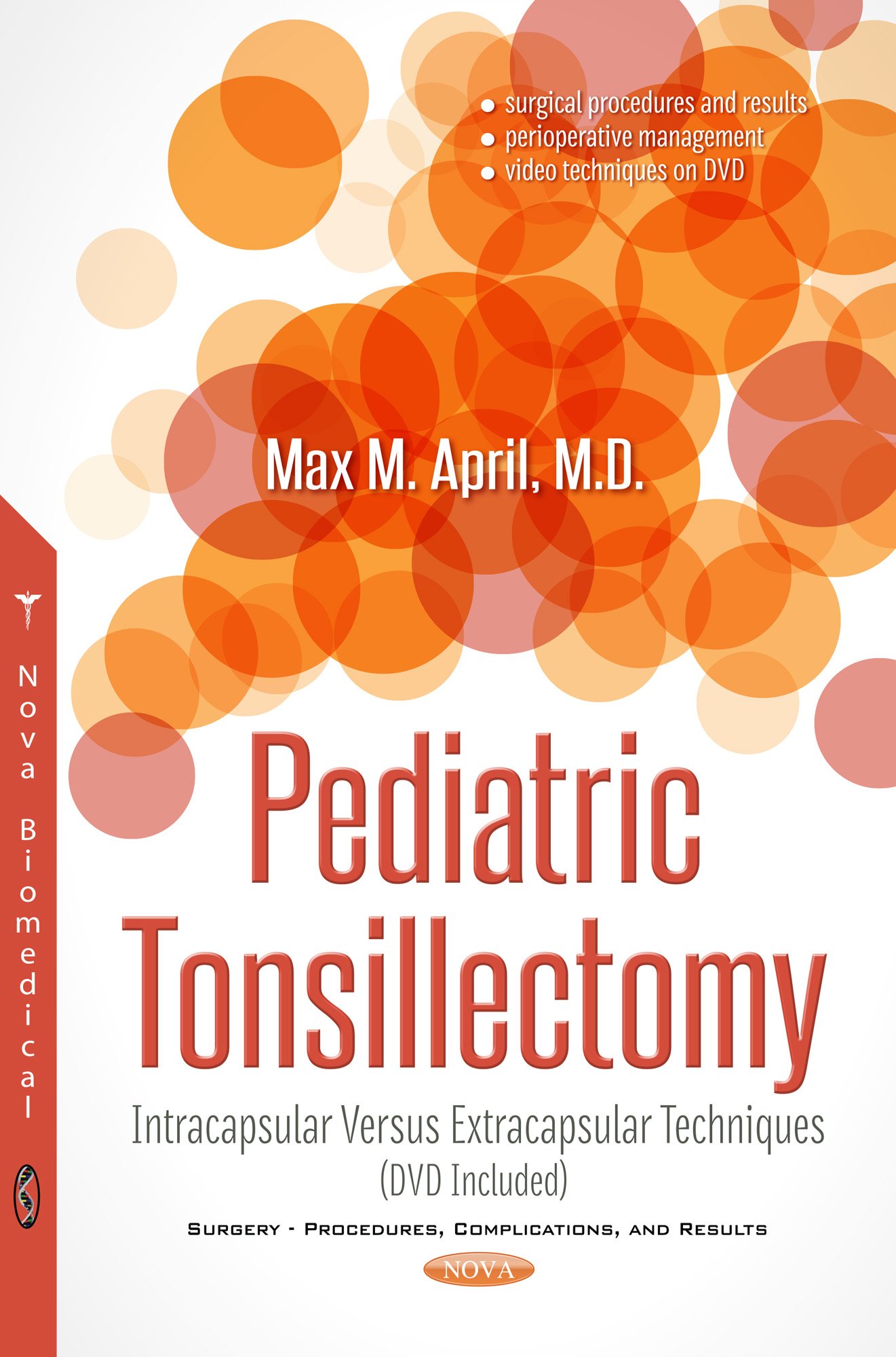 Coperta cărții "Pediatric Tonsillectomy: Intracapsular Versus Extracapsular Techniques (Surgery Procedures Complicatio)" de autor necunoscut