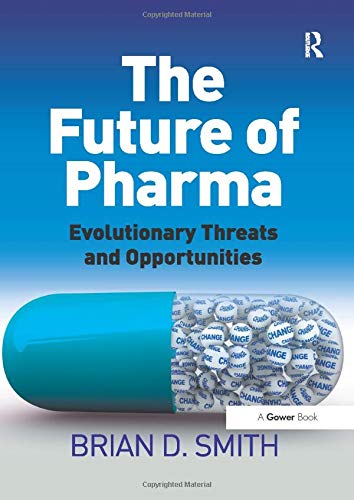 Coperta cărții "The Future of Pharma: Evolutionary Threats and Opportunities" de autor necunoscut