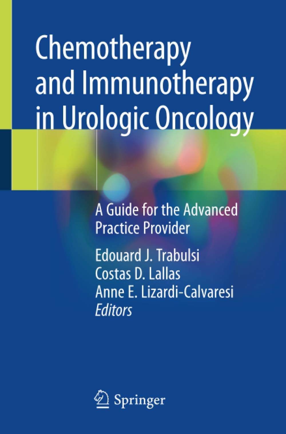 Coperta cărții "Chemotherapy and Immunotherapy in Urologic Oncology: A Guide for the Advanced Practice Provider" de autor necunoscut