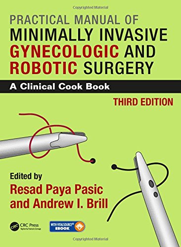 Coperta cărții "Practical Manual of Minimally Invasive Gynecologic and Robotic Surgery: A Clinical Cook Book 3E" de autor necunoscut