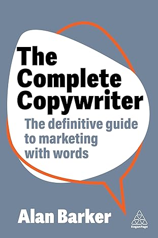 Coperta cărții "The Complete Copywriter: The Definitive Guide to Marketing with Words" de autor necunoscut