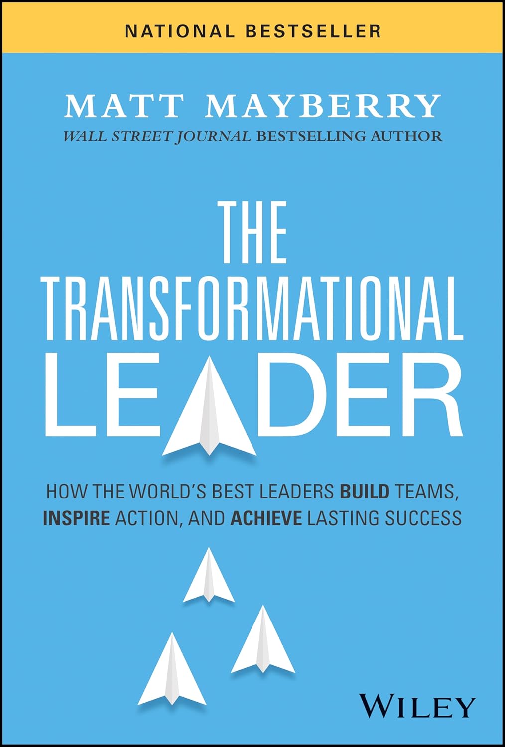 Coperta cărții "The Transformational Leader: How the World&#039;s Best Leaders Build Teams, Inspire Action, and Achieve Lasting Success" de autor necunoscut